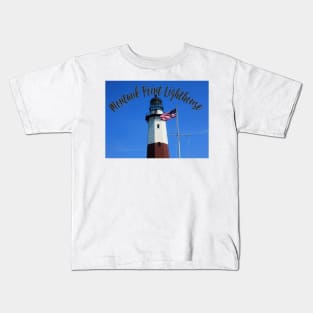 Montauk Point Lighthouse Kids T-Shirt